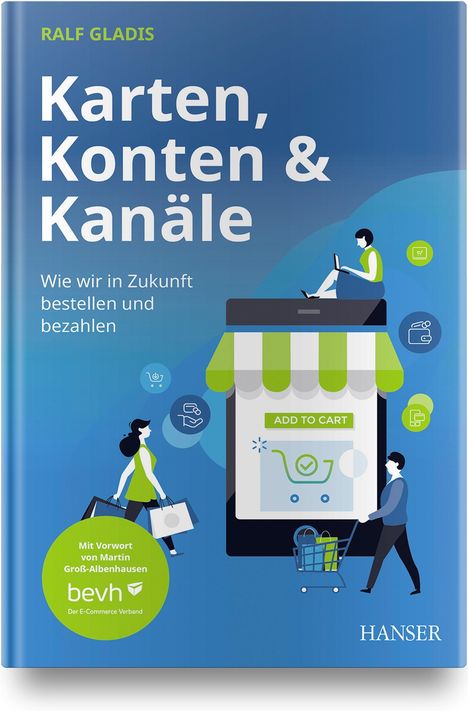 Ralf Gladis: Gladis, R: Karten, Konten und Kanäle: Wie wir in Zukunft bes, Buch