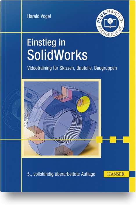 Harald Vogel (geb. 1941): Einstieg in SolidWorks, Buch