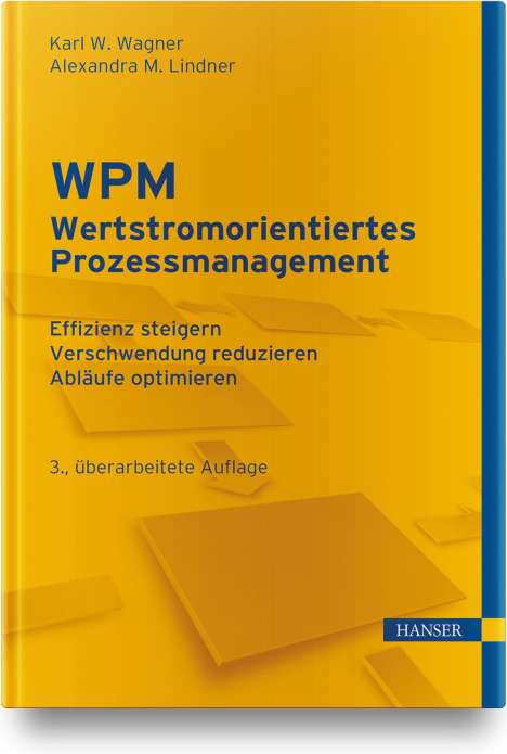 Karl Werner Wagner: WPM - Wertstromorientiertes Prozessmanagement, Buch