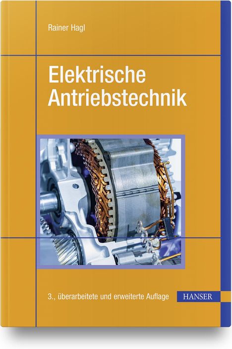 Rainer Hagl: Hagl, R: Elektrische Antriebstechnik, Buch