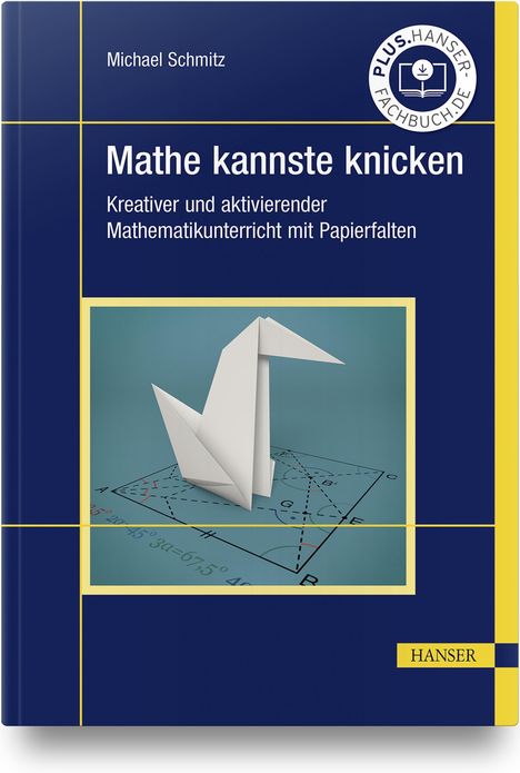 Michael Schmitz: Mathe kannste knicken, Buch