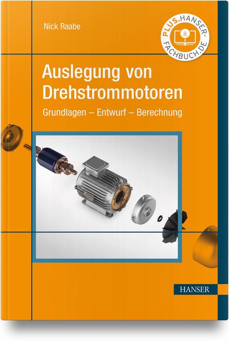 Nick Raabe: Auslegung von Drehstrommotoren, Buch