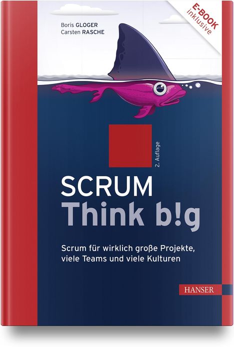 Boris Gloger: Scrum Think big, 2 Bücher