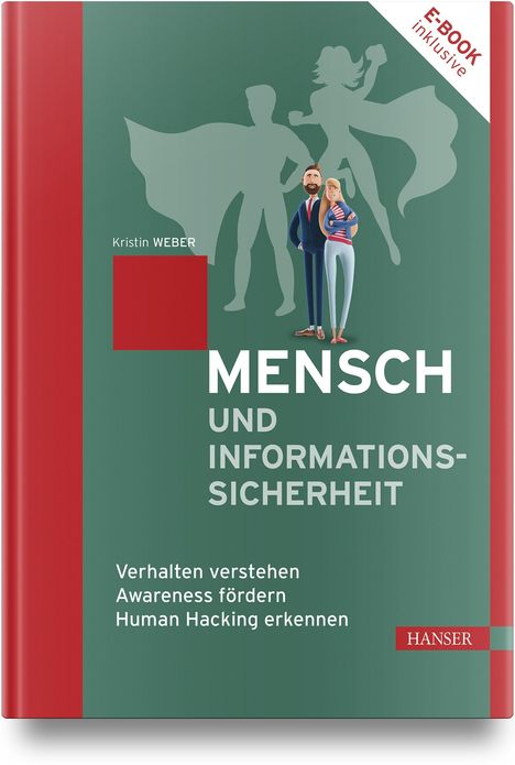 Kristin Weber: Mensch und Informationssicherheit, 1 Buch und 1 Diverse