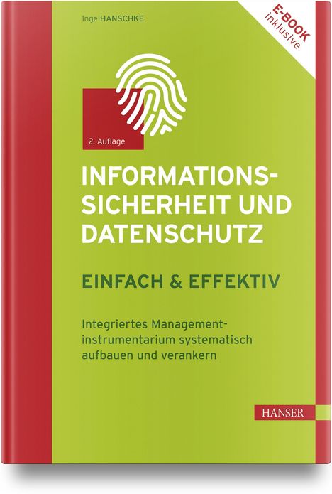 Inge Hanschke: Informationssicherheit und Datenschutz - einfach &amp; effektiv, Buch