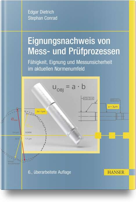 Edgar Dietrich: Eignungsnachweis von Mess- und Prüfprozessen, Buch