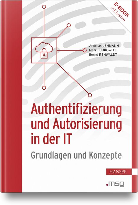 Andreas Lehmann: Authentifizierung und Autorisierung in der IT, 1 Buch und 1 Diverse