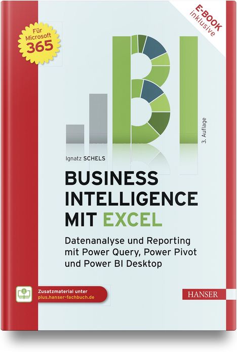 Ignatz Schels: Business Intelligence mit Excel, 1 Buch und 1 Diverse