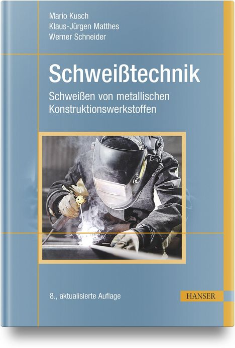 Buchtitel "Schweißtechnik", eine Person in Schutzkleidung beim Schweißen, gelber Buchrücken mit Logo "HANSER".