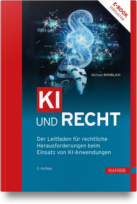 Buchtitel: "KI UND RECHT". Untertitel: Leitfaden zu rechtlichen Herausforderungen bei KI. Robotischer Arm mit Paragraphenzeichen.