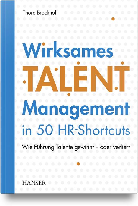 "Wirksames Talent Management in 50 HR-Shortcuts" steht auf einem Buch mit Punkten im Hintergrund.