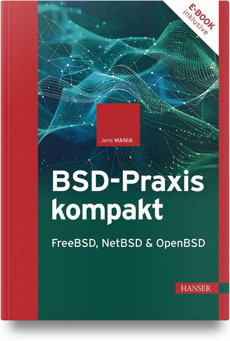 Text: "BSD-Praxis kompakt. FreeBSD, NetBSD & OpenBSD". Türkis-grüner Hintergrund mit Netzlinien.