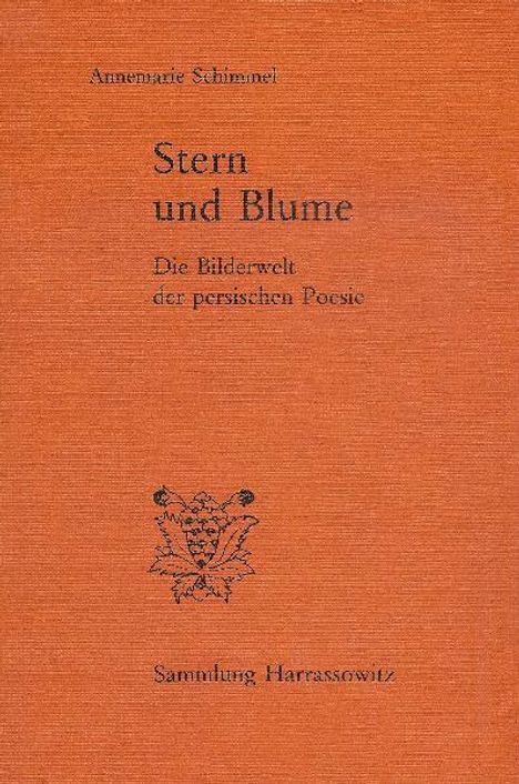 Annemarie Schimmel: Stern und Blume, Buch