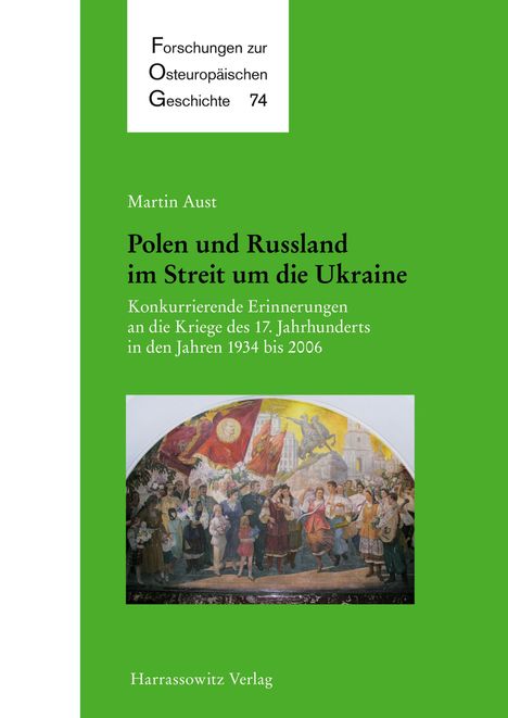 Martin Aust: Polen und Russland im Streit um die Ukraine, Buch