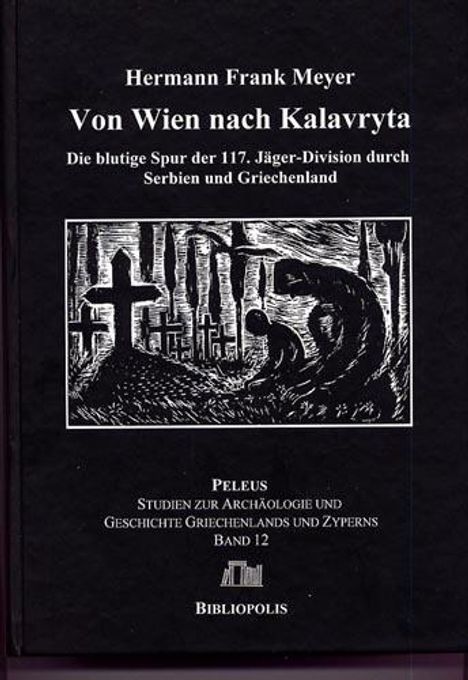 Hermann Frank Meyer: Von Wien nach Kalavryta, Buch