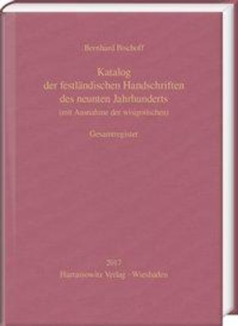 Bernhard Bischoff: Bischoff, B: Katalog der festländischen Handschriften, Buch