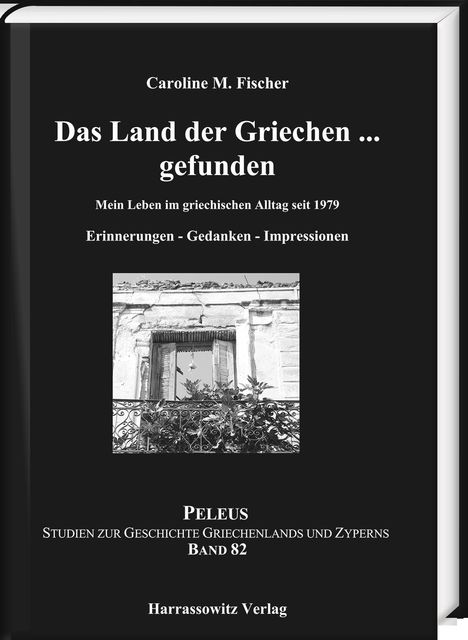 Caroline M. Fischer: Das Land der Griechen ... gefunden, Buch