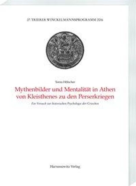 Tonio Hölscher: Hölscher, T: Mythenbilder und Mentalität in Athen von Kleist, Buch