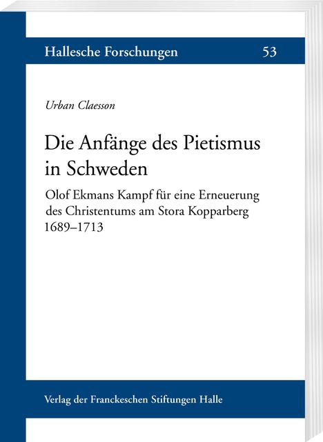 Urban Claesson: Claesson, U: Anfänge des Pietismus in Schweden, Buch