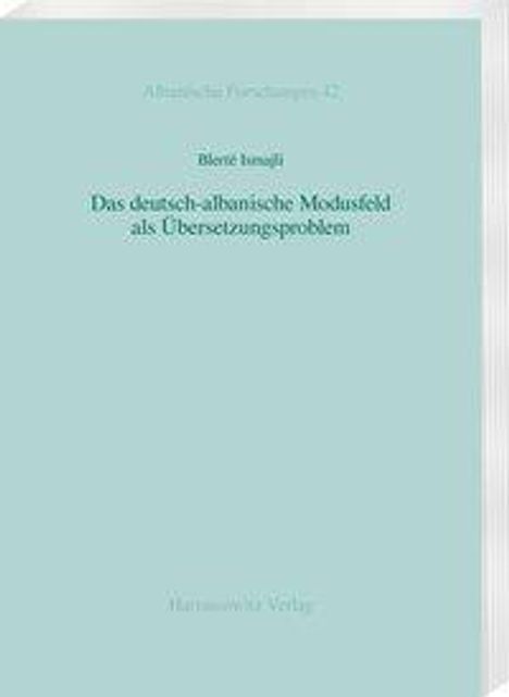 Blertë Ismajli: Das deutsch-albanische Modusfeld als Übersetzungsproblem, Buch