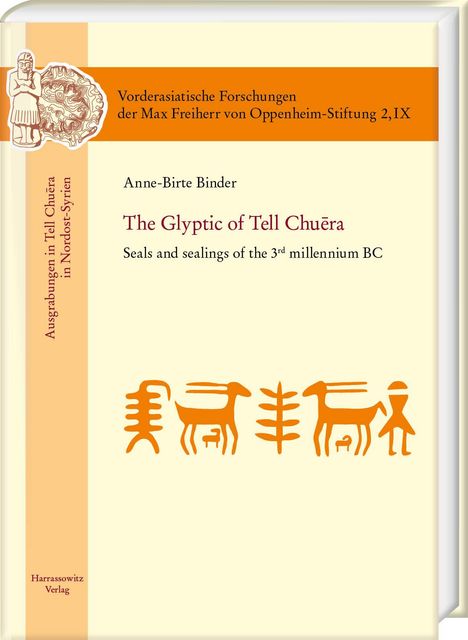 Anne-Birte Binder: Binder, A: Glyptic of Tell Chuera, Buch