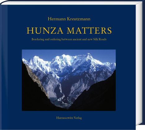 Kreutzmann Hermann: Hunza matters, Buch
