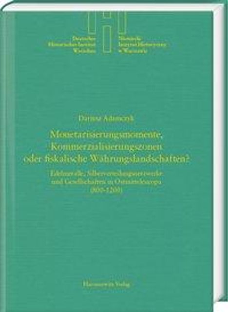 Dariusz Adamczyk: Monetarisierungsmomente, Kommerzialisierungszonen oder fiskalische Währungslandschaften?, Buch