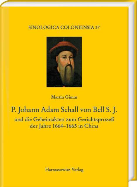 Martin Gimm: Gimm, M: P. Johann Adam Schall von Bell S.J., Buch