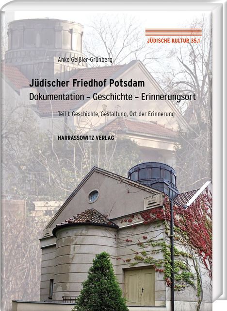 Anke Geißler-Grünberg: Jüdischer Friedhof Potsdam, Buch