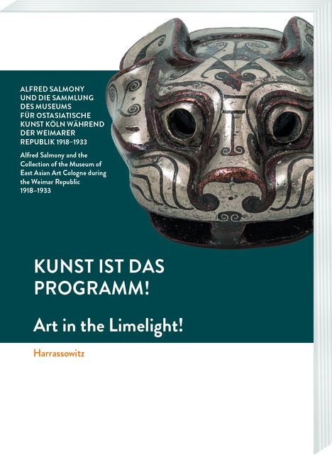 Petra H. Rösch: Kunst ist das Programm! - Alfred Salmony und die Sammlung des Museums für Ostasiatische Kunst Köln während der Weimarer Republik 1918-1933, Buch