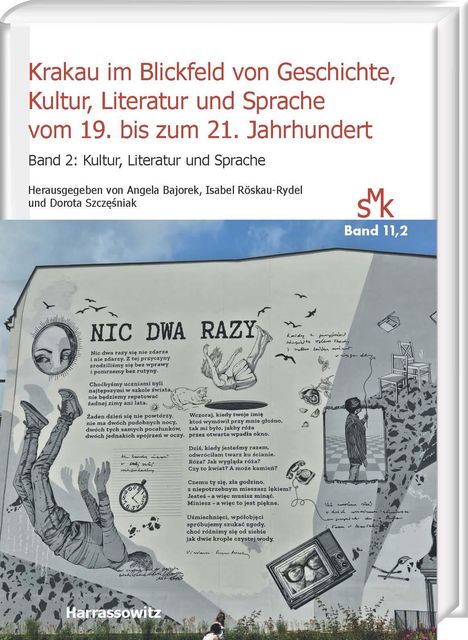 Krakau im Blickfeld von Geschichte, Kultur, Literatur und Sprache vom 19. bis zum 21. Jahrhundert Band 2, Buch