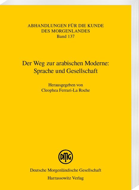 Der Weg zur arabischen Moderne: Sprache und Gesellschaft, Buch