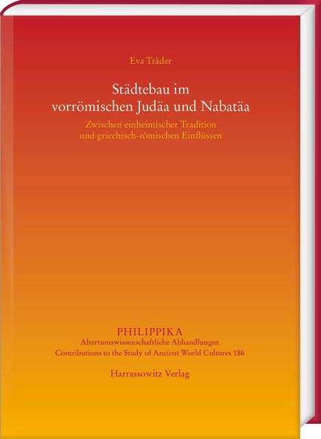 Eva Träder: Träder, E: Städtebau im vorrömischen Judäa und Nabatäa, Buch