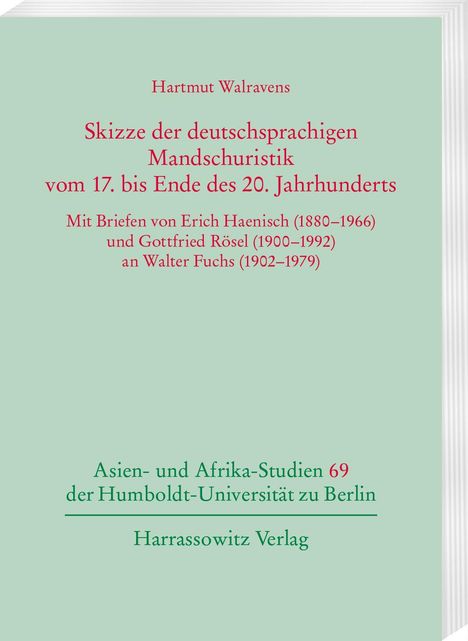 Hartmut Walravens: Skizze der deutschsprachigen Mandschuristik vom 17. bis Ende des 20. Jahrhunderts, Buch