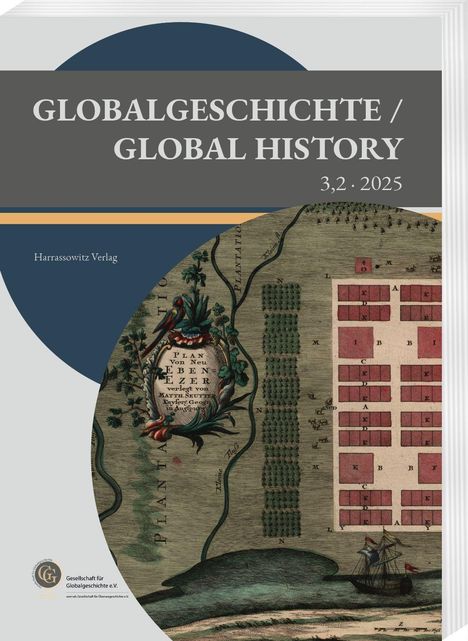 GLOBALGESCHICHTE / GLOBAL HISTORY 3,2 · 2025. Illustration mit altem Plan und Schiff. Harrassowitz Verlag.