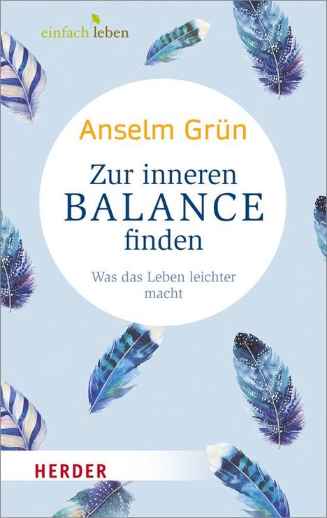 Anselm Grün: Zur inneren Balance finden, Buch
