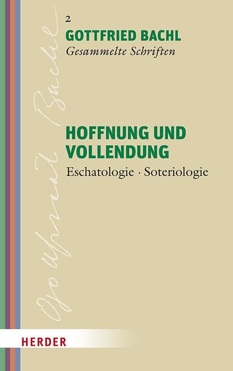 Gottfried Bachl: Hoffnung und Vollendung, Buch