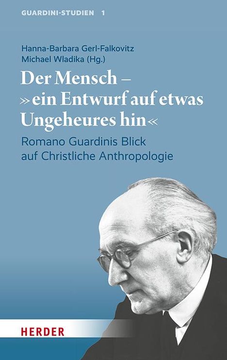 Der Mensch - "ein Entwurf auf etwas Ungeheures hin", Buch