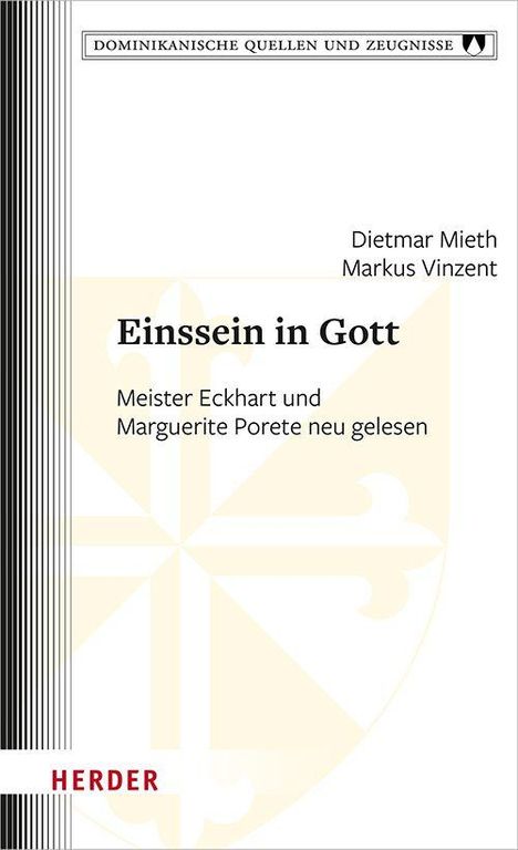 "Dominikanische Quellen und Zeugnisse", "Dietmar Mieth Markus Vinzent", "Einssein in Gott", "Meister Eckhart und Marguerite Porete neu gelesen". Oben ein schmaler Streifen mit Streifen und einem kleinen Wappen.
