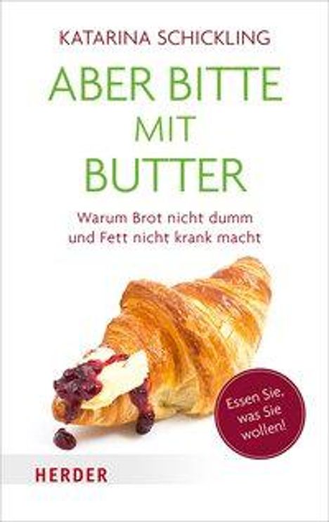 Katarina Schickling: Aber bitte mit Butter, Buch