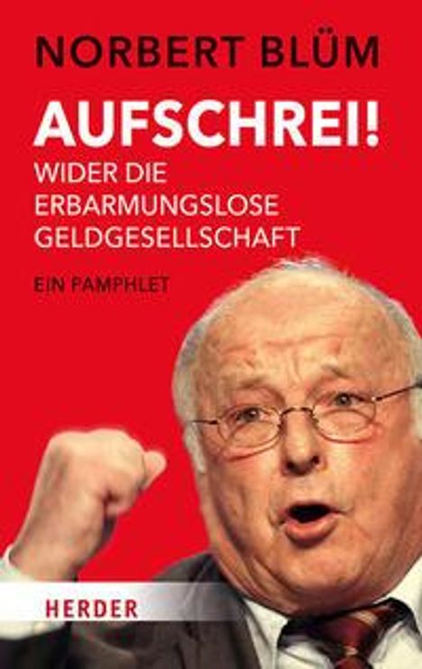 Norbert Blüm: Blüm, N: Aufschrei!, Buch
