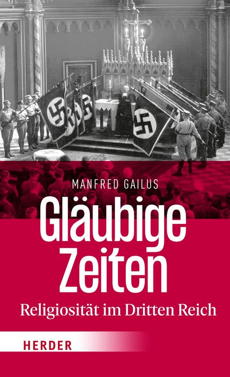 Manfred Gailus: Gläubige Zeiten, Buch