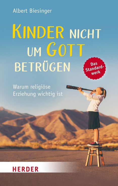 Albert Biesinger: Kinder nicht um Gott betrügen, Buch