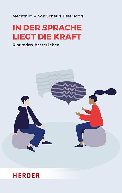 Mechthild R. von Scheurl-Defersdorf: In der Sprache liegt die Kraft, Buch