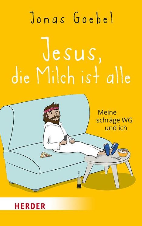 Jonas Goebel: Jesus, die Milch ist alle, Buch