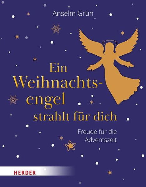 Anselm Grün: Ein Weihnachtsengel strahlt für dich, Buch