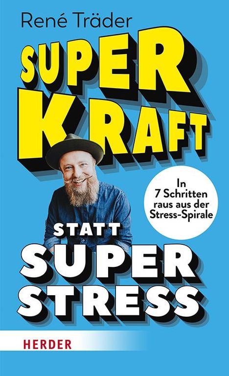 René Träder: Superkraft statt Superstress, Buch