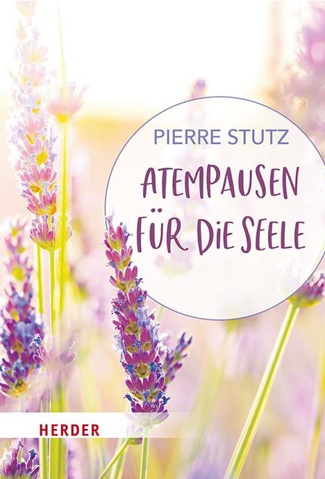 Pierre Stutz: Atempausen für die Seele, Buch
