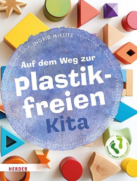 Ingrid Miklitz: Auf dem Weg zur plastikfreien Kita, Buch