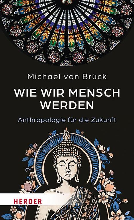 Michael von Brück: Wie wir Mensch werden, Buch